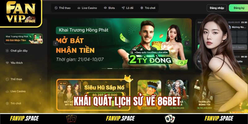 Khái quát lịch sử về 86BET